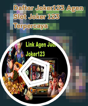Agen slot joker123