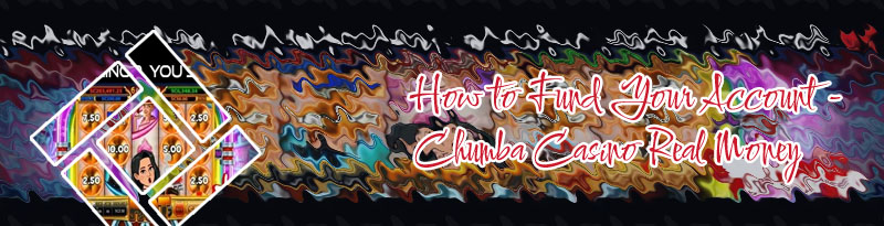 Chumba slots real money