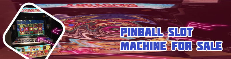 Pinball slot machine for sale