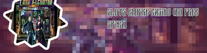 Slot empire casino