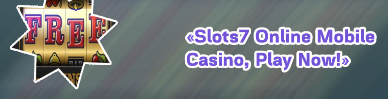 Slots 7 casino no deposit free spins