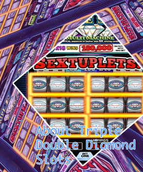 Triple double slots